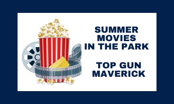 Movies in the Park Top Gun Maverick
