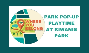 Park Pop Up at Kiwanis